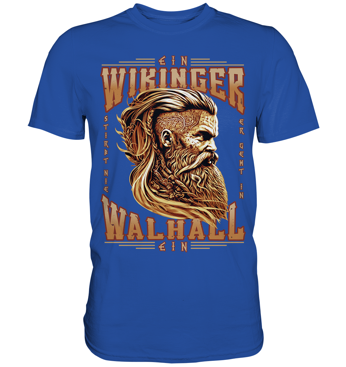 Ein Wikinger Stirbt Nie - Classic Shirt