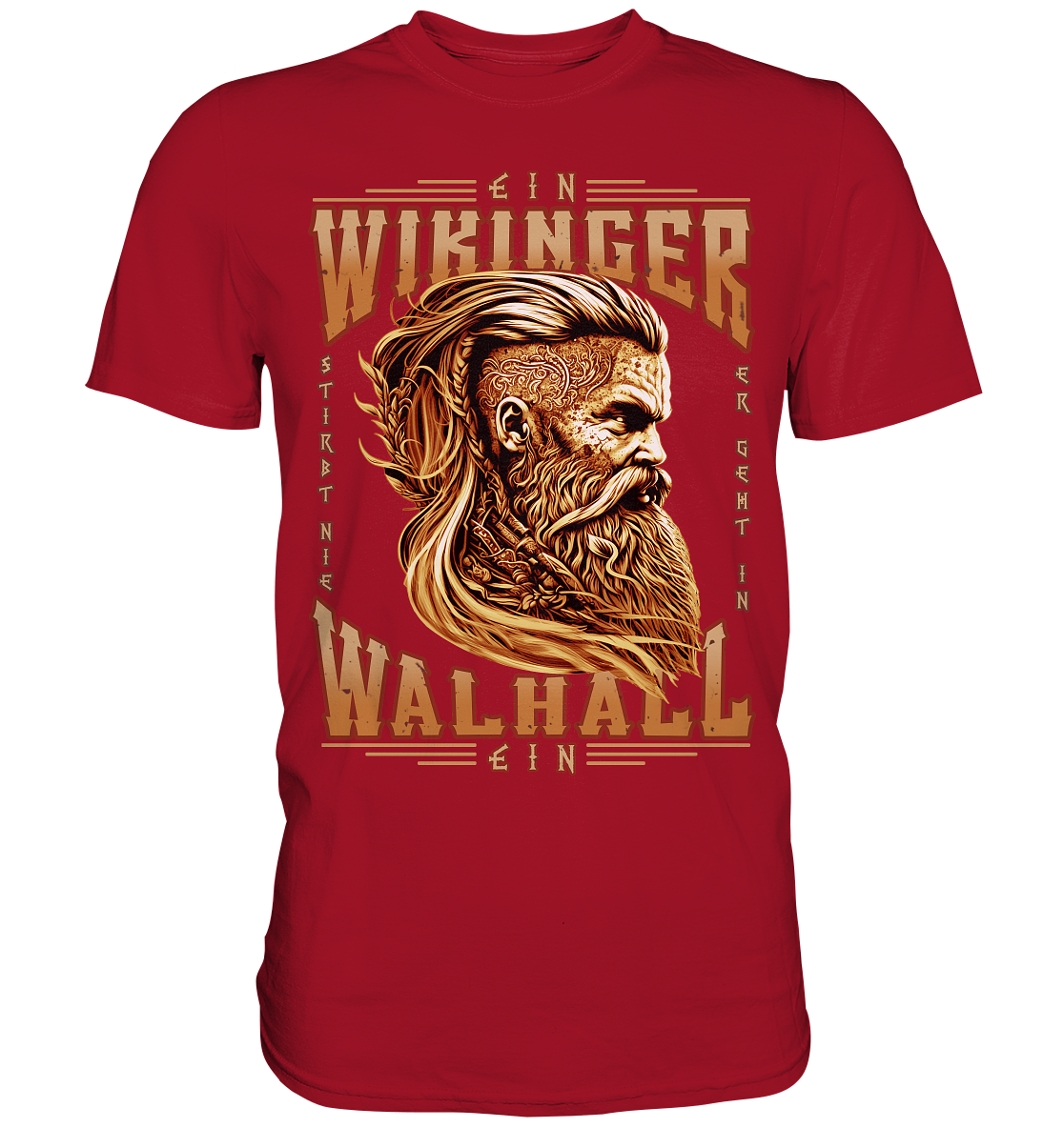 Ein Wikinger Stirbt Nie - Classic Shirt