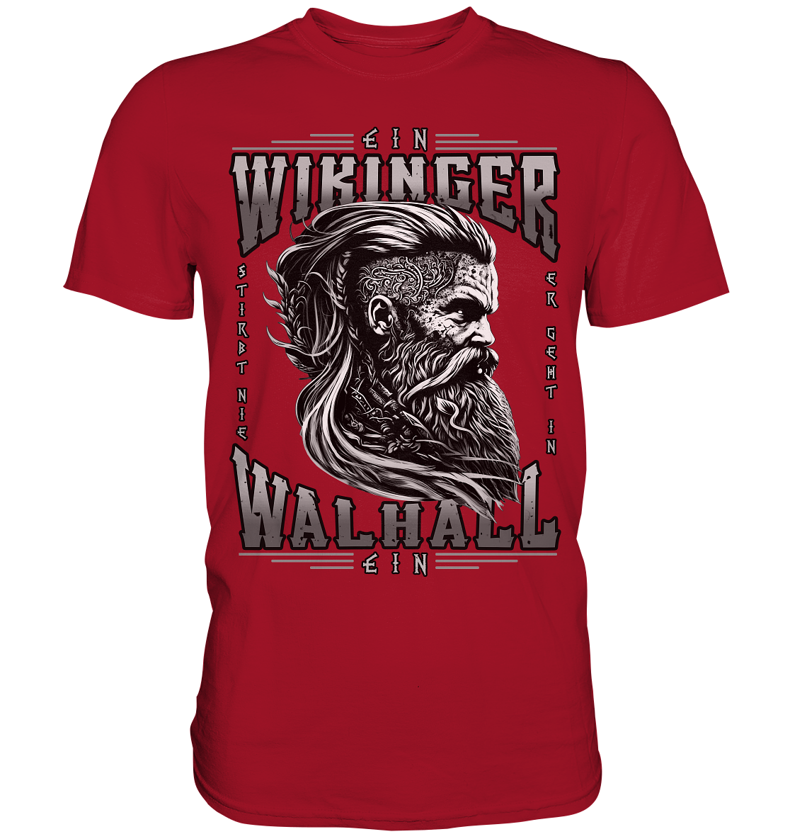 Ein Wikinger Stirbt Nie - Classic Shirt