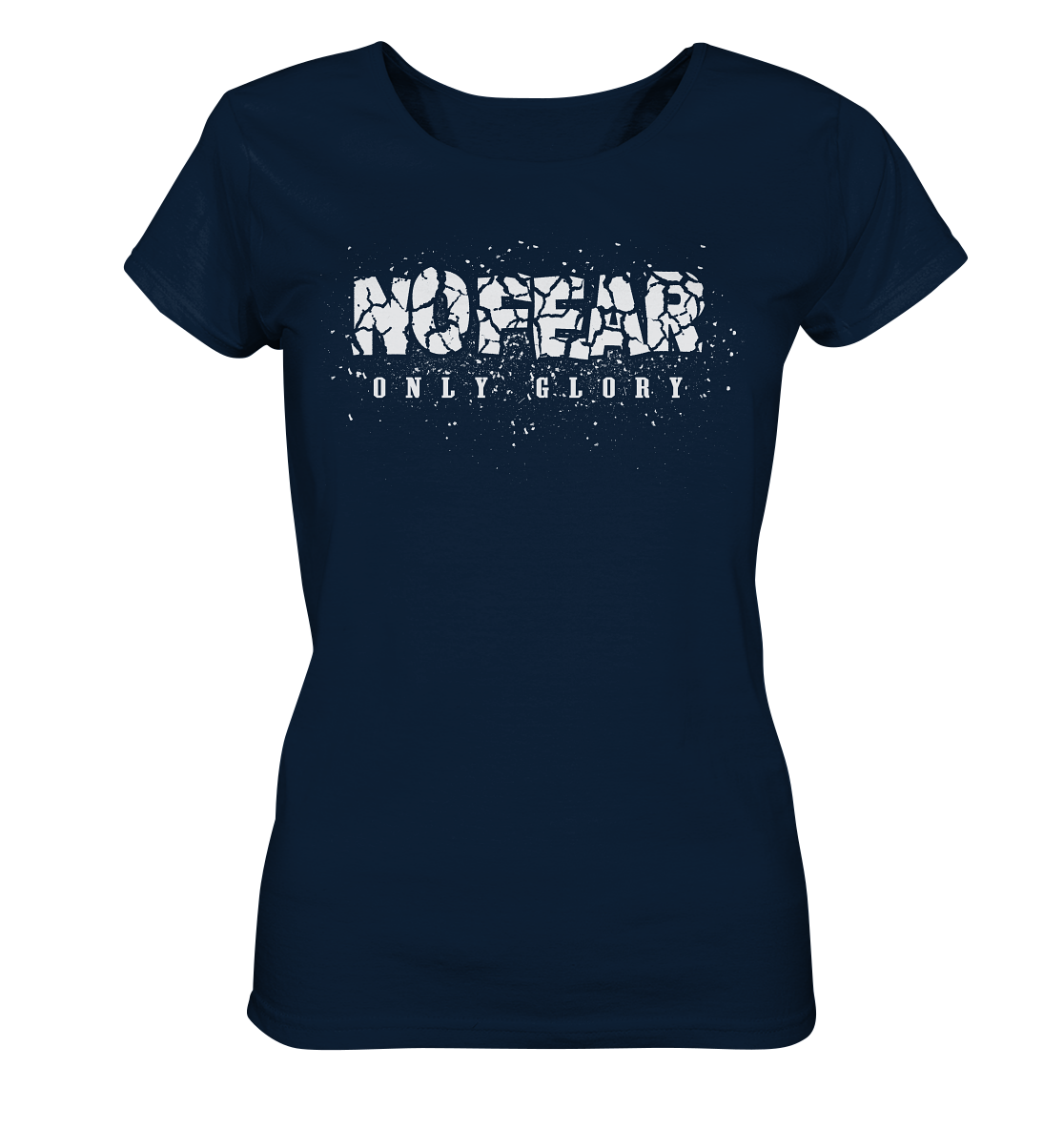 No Fear Only Glory - Ladies Organic Basic Shirt