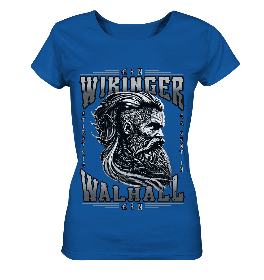 Ein Wikinger Stirbt Nie - Ladies Organic Shirt
