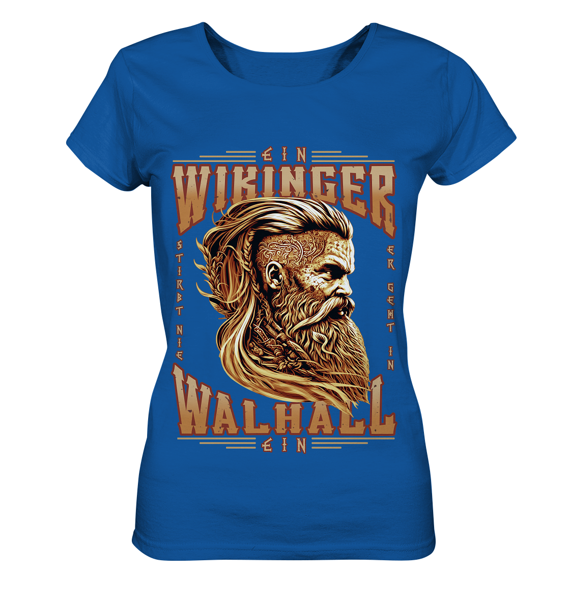 Ein Wikinger Stirbt Nie - Ladies Organic Shirt