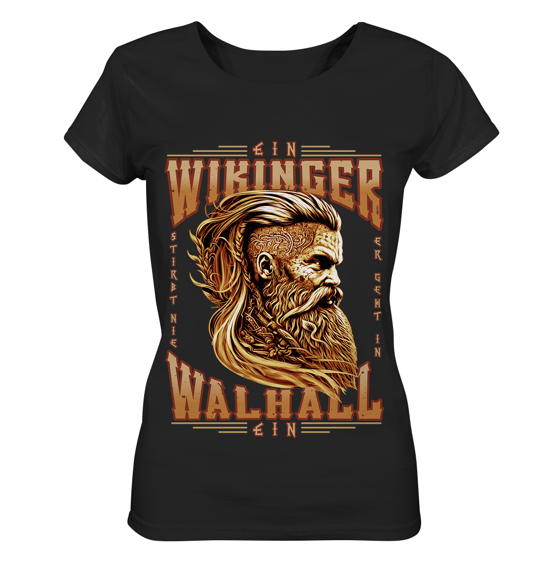 Ein Wikinger Stirbt Nie - Ladies Organic Shirt