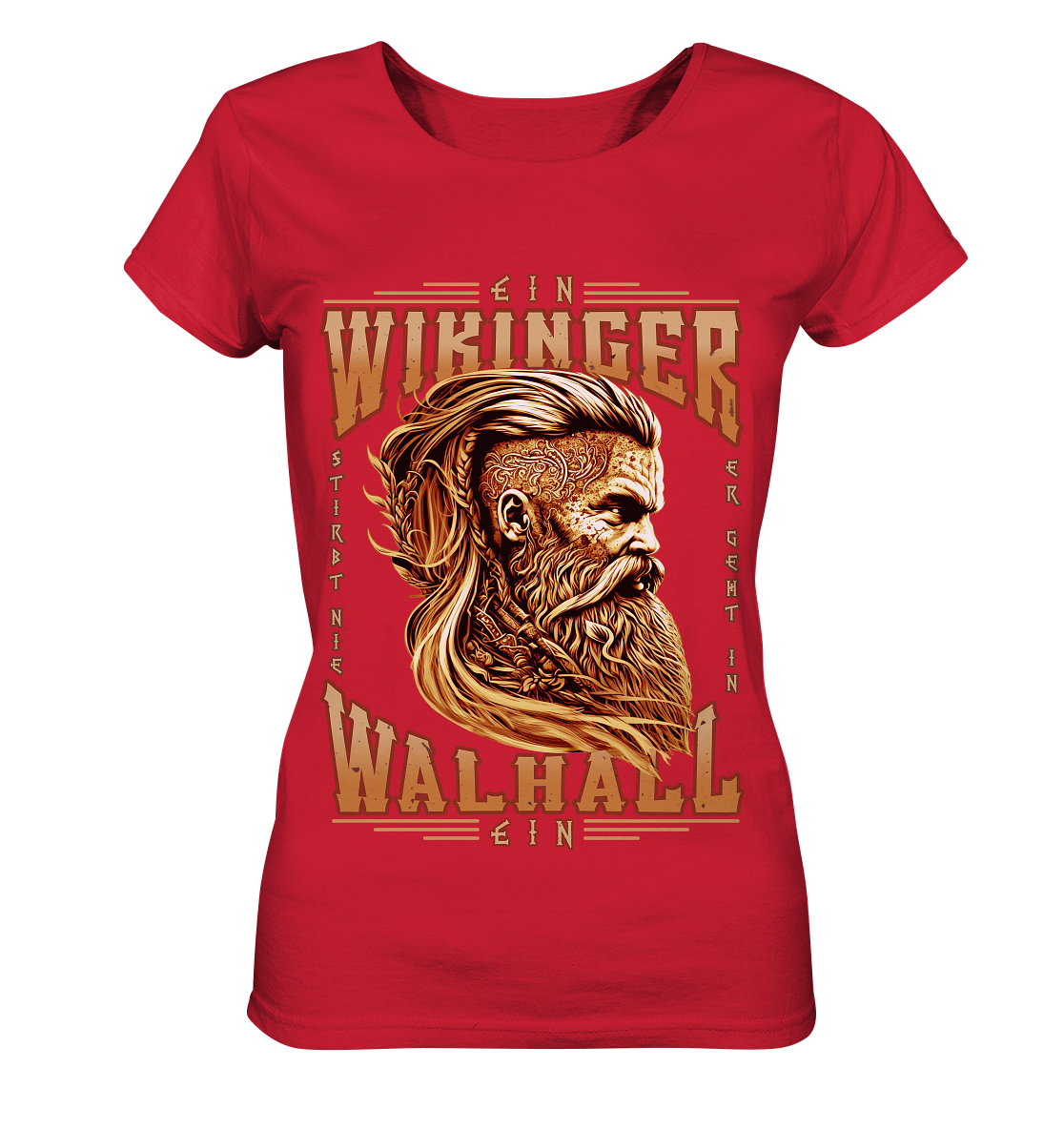 Ein Wikinger Stirbt Nie - Ladies Organic Shirt