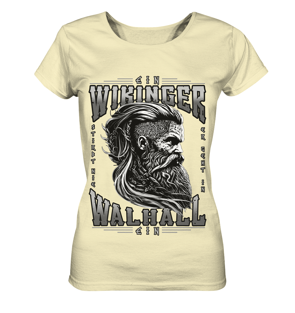 Ein Wikinger Stirbt Nie - Ladies Organic Shirt