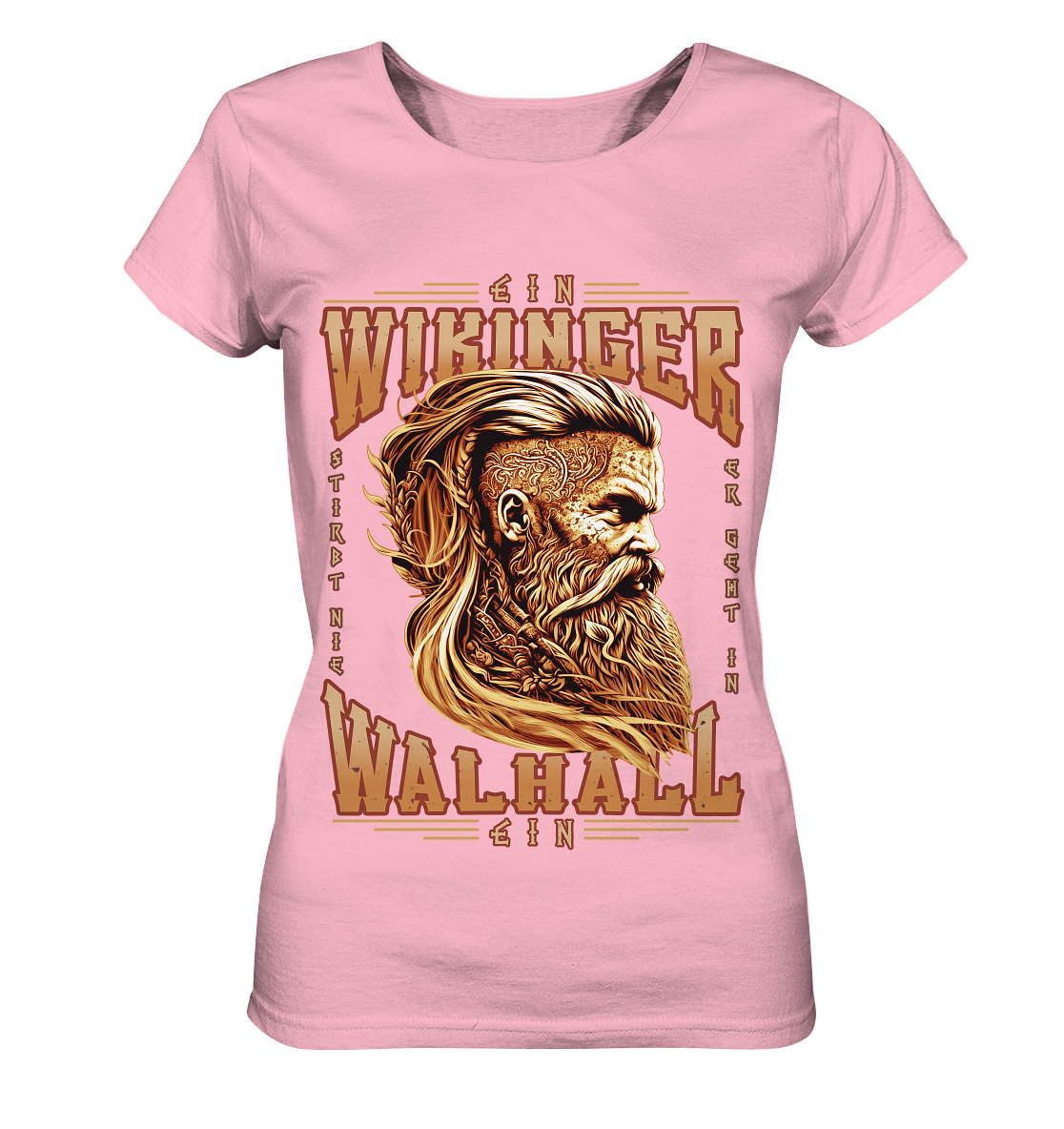 Ein Wikinger Stirbt Nie - Ladies Organic Shirt