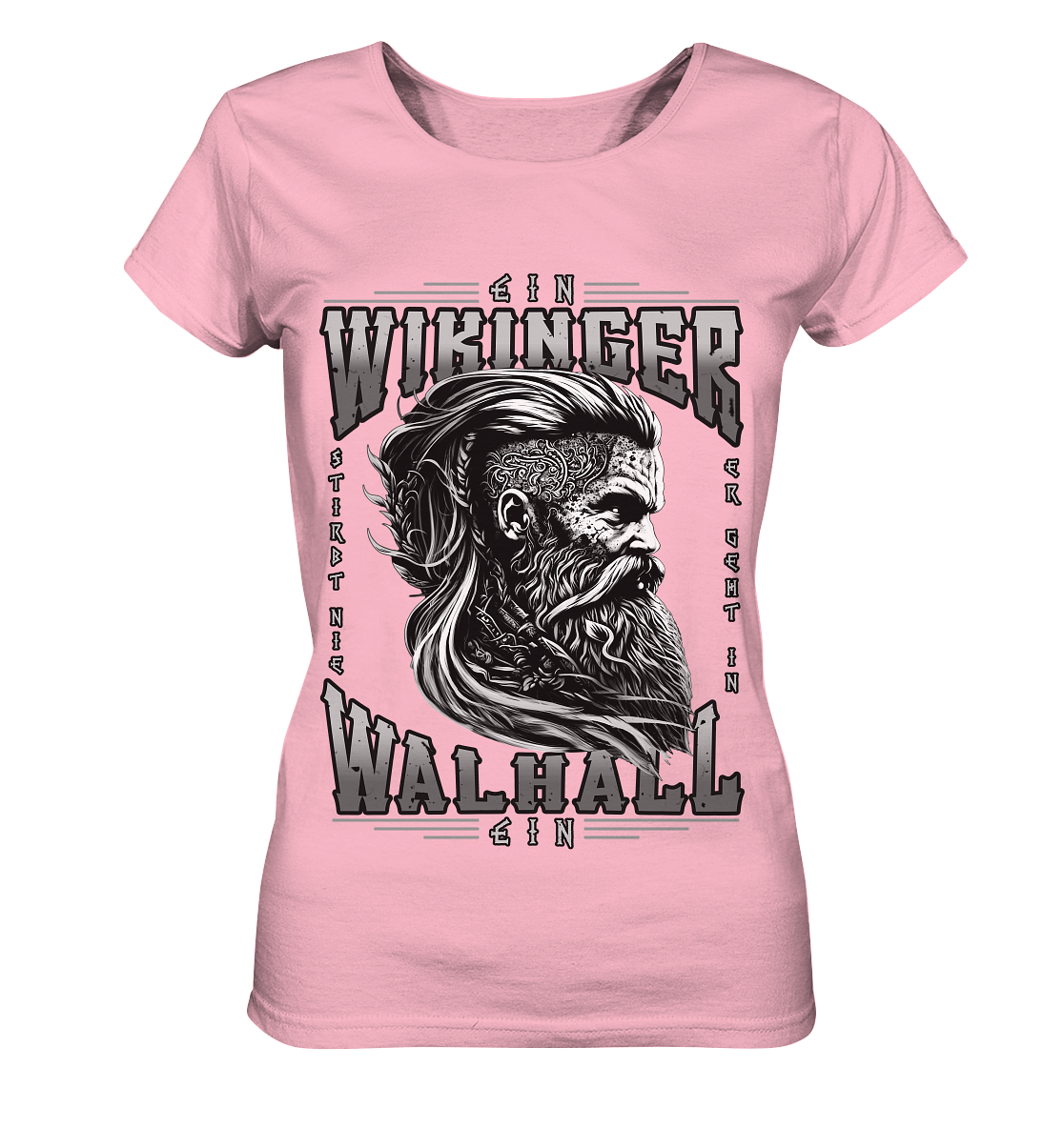 Ein Wikinger Stirbt Nie - Ladies Organic Shirt