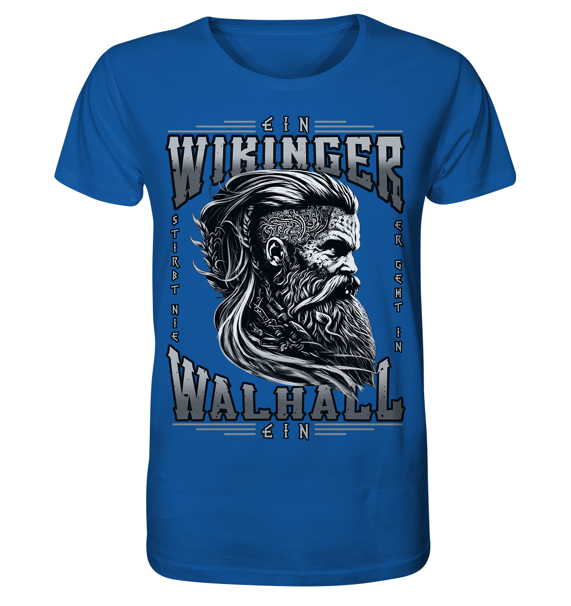 Ein Wikinger Stirbt Nie - Organic Basic Shirt
