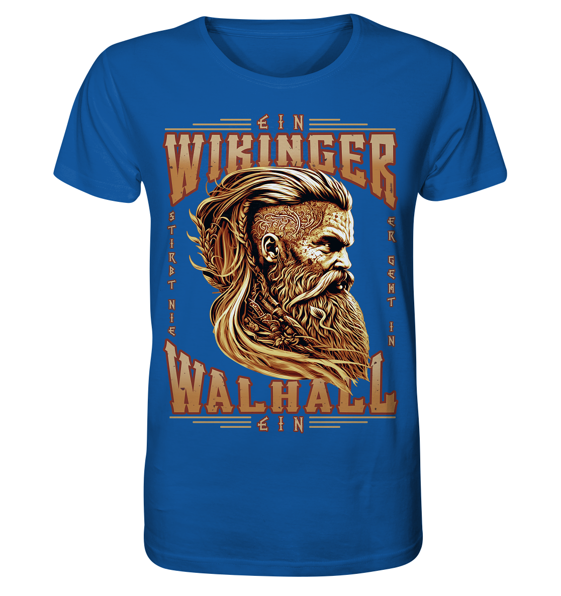 Ein Wikinger Stirbt Nie - Organic Basic Shirt