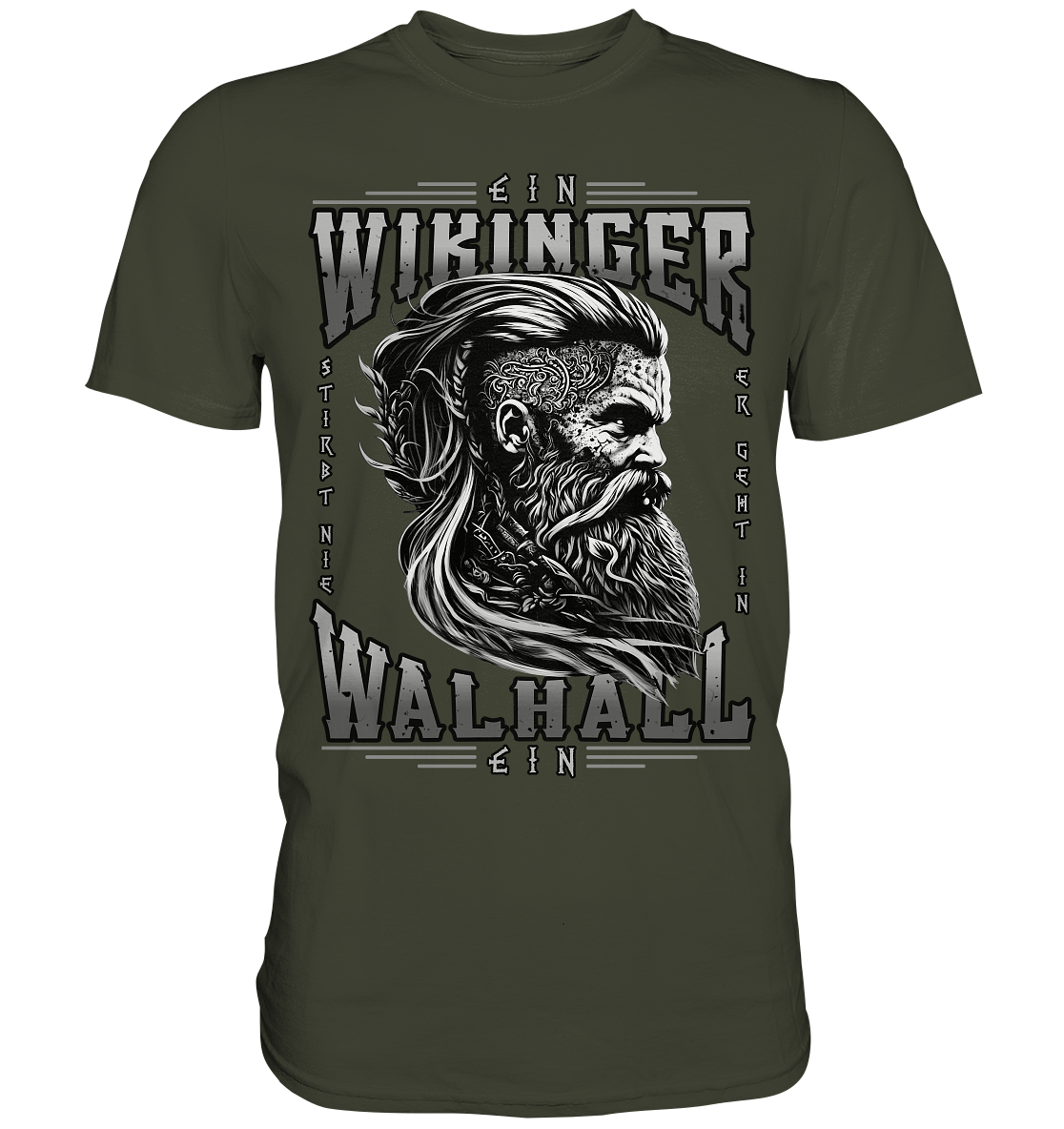 Ein Wikinger Stirbt Nie - Premium Shirt