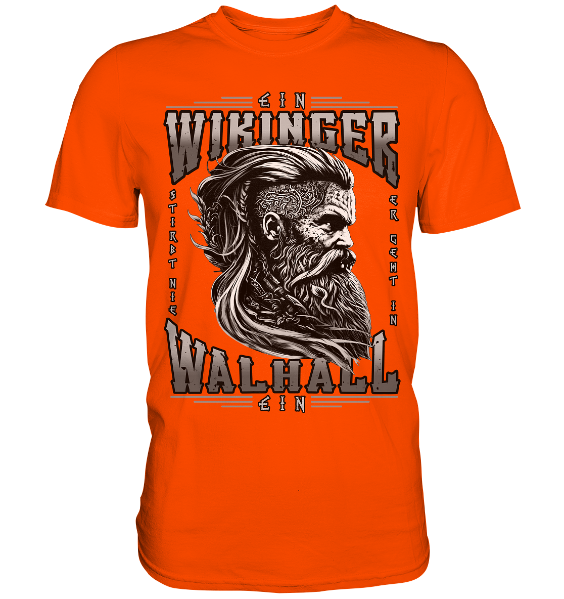 Ein Wikinger Stirbt Nie - Premium Shirt