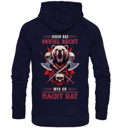 Jeder Hat Soviel Recht Wie Er Macht Hat - Basic Unisex Hoodie