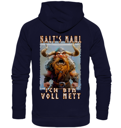 Halts Maul Ich Bin Voll Nett - Basic Unisex Hoodie