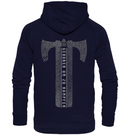 Geboren Um Zu Kämpfen  - Basic Unisex Hoodie