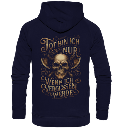 Tot Bin Ich Nur ..... - Basic Unisex Hoodie