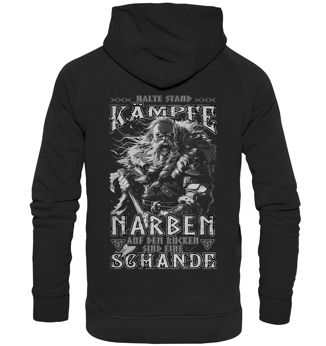 Halte Stand Und Kämpfe, Narben Auf Dem Rücken Sind Eine Schande - Basic Unisex Hoodie