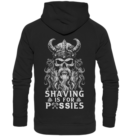 Shaving Is For Pussies  - Basic Unisex Hoodie