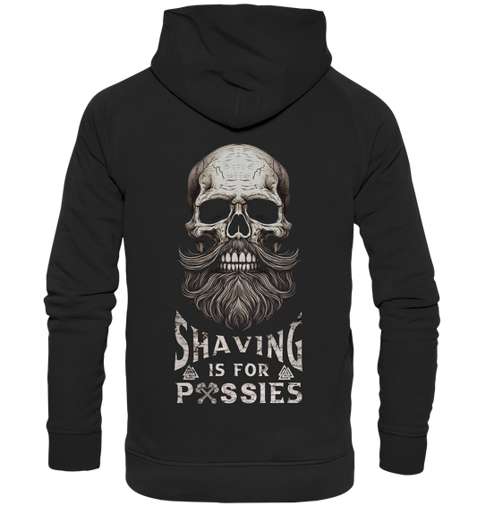 Shaving Is For Pussies - Basic Unisex Hoodie