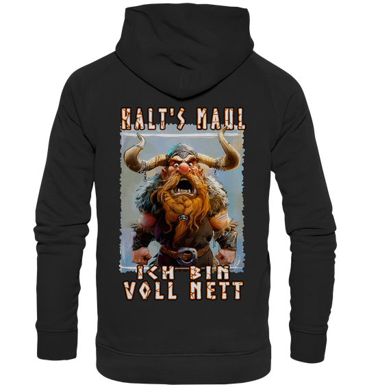 Halts Maul Ich Bin Voll Nett - Basic Unisex Hoodie