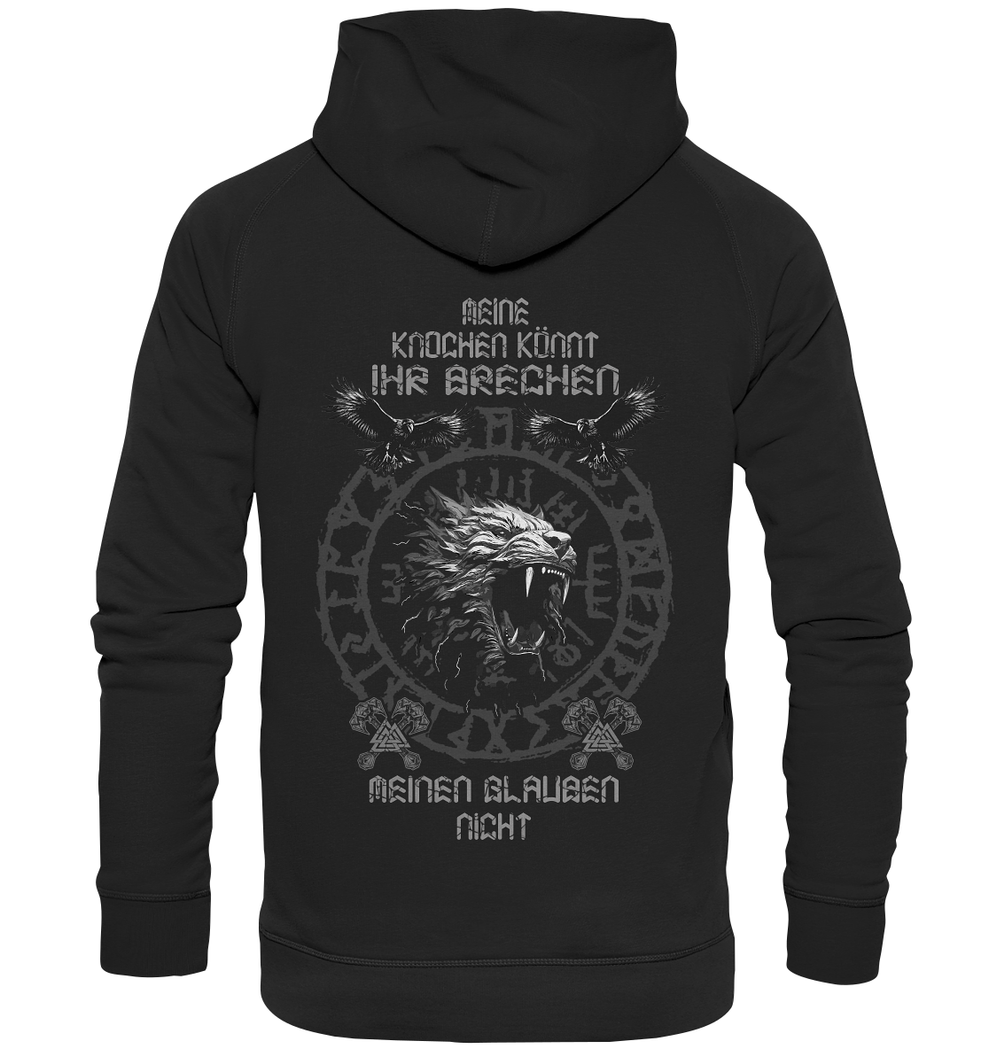 Meine Knochen Könnt Ihr Brechen - Basic Unisex Hoodie