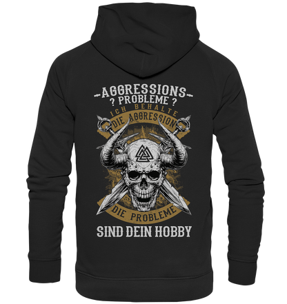 Aggressionsprobleme ??? - Basic Unisex Hoodie