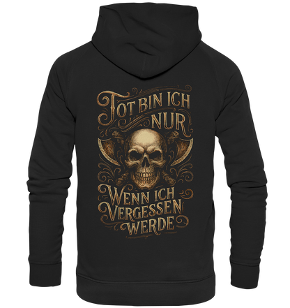 Tot Bin Ich Nur ..... - Basic Unisex Hoodie