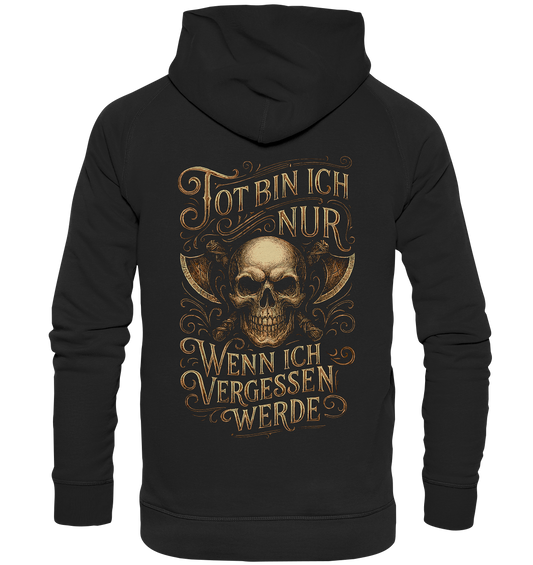 Tot Bin Ich Nur ..... - Basic Unisex Hoodie