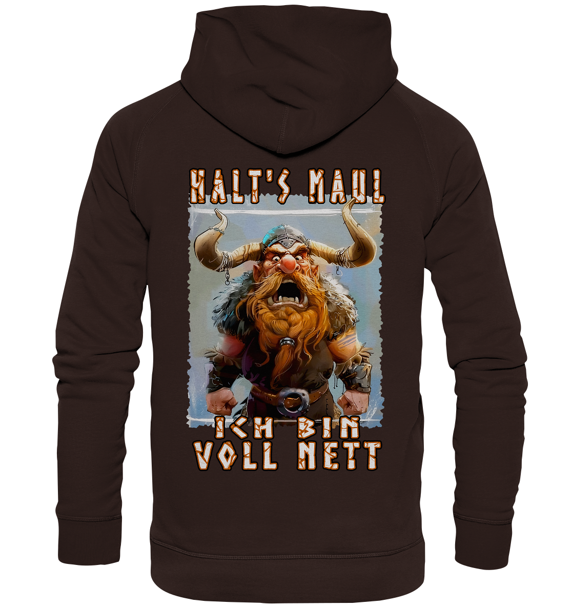 Halts Maul Ich Bin Voll Nett - Basic Unisex Hoodie