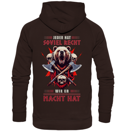 Jeder Hat Soviel Recht Wie Er Macht Hat - Basic Unisex Hoodie