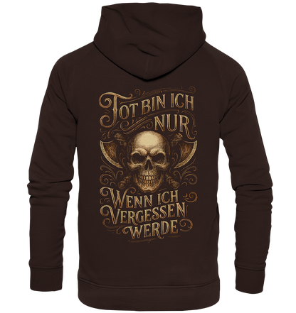 Tot Bin Ich Nur ..... - Basic Unisex Hoodie