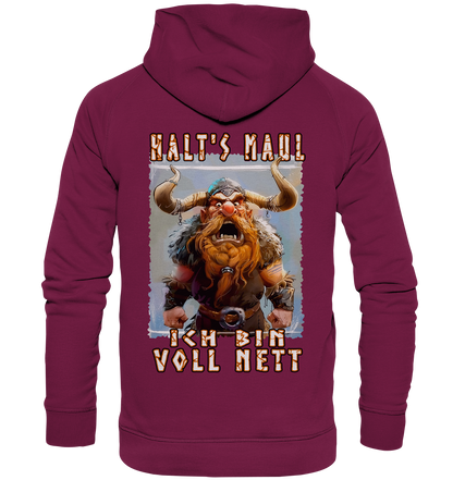 Halts Maul Ich Bin Voll Nett - Basic Unisex Hoodie