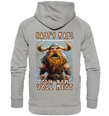 Halts Maul Ich Bin Voll Nett - Basic Unisex Hoodie