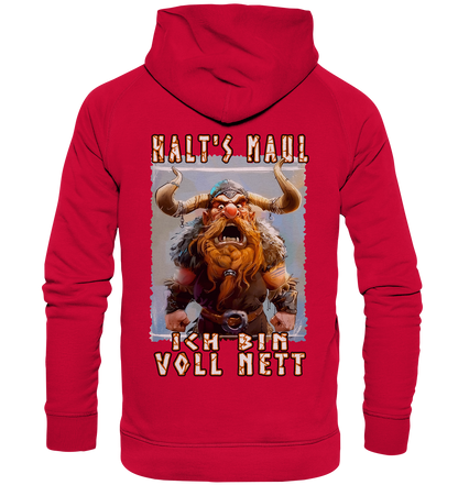 Halts Maul Ich Bin Voll Nett - Basic Unisex Hoodie