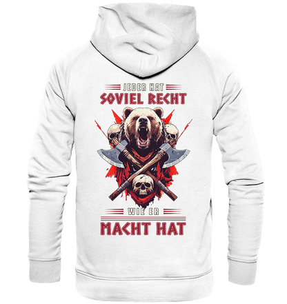 Jeder Hat Soviel Recht Wie Er Macht Hat - Basic Unisex Hoodie