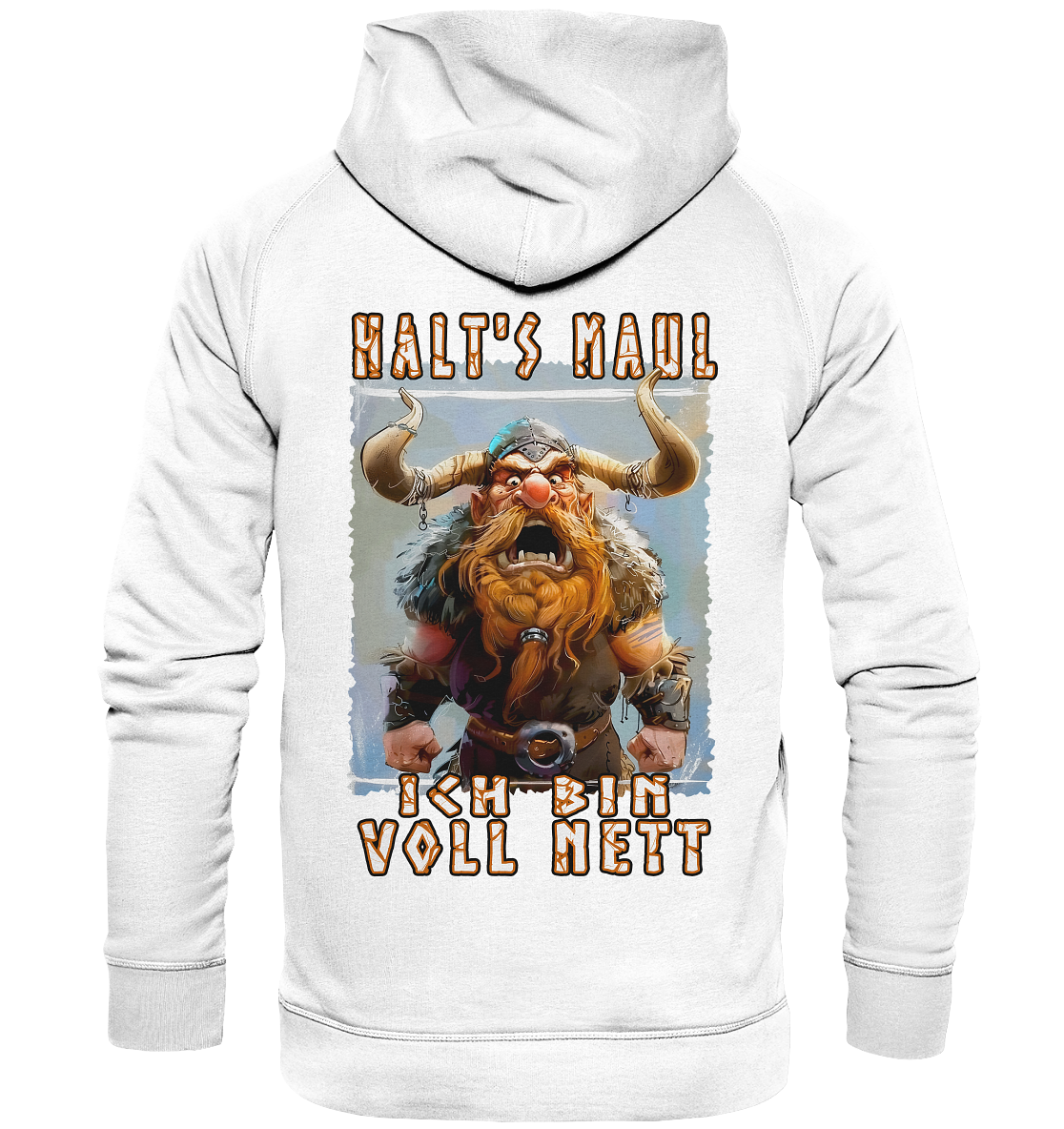 Halts Maul Ich Bin Voll Nett - Basic Unisex Hoodie