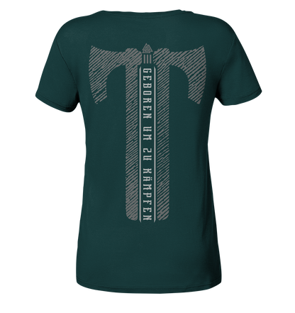 Geboren Um Zu Kämpfen  - Ladies Organic Shirt