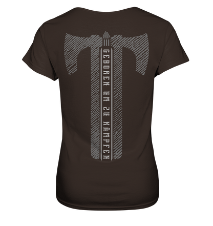 Geboren Um Zu Kämpfen  - Ladies Premium Shirt