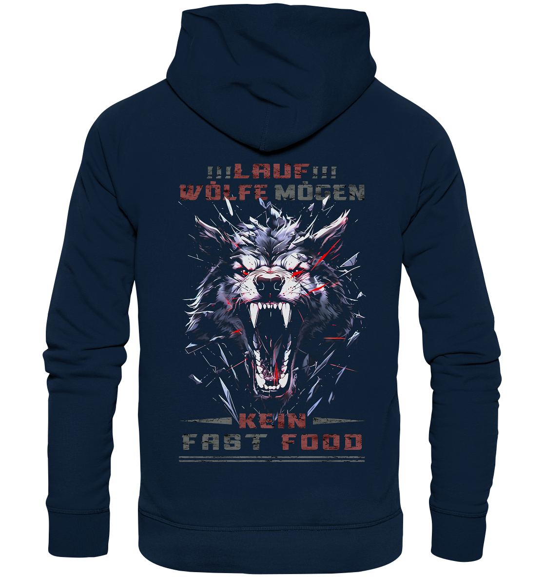 Lauf!!! Wölfe Mögen Kein Fast Food - Organic Basic Hoodie