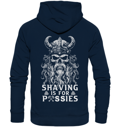 Shaving Is For Pussies  - Organic Basic Hoodie