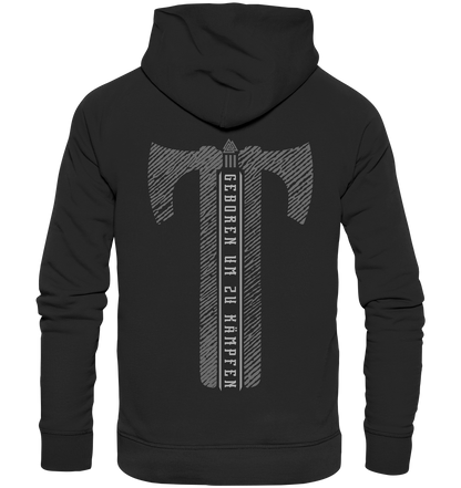 Geboren Um Zu Kämpfen  - Organic Basic Hoodie