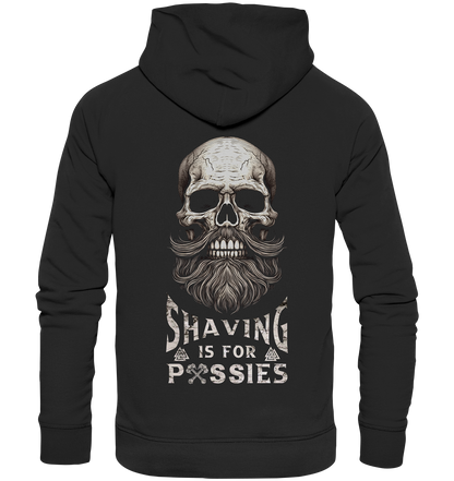 Shaving Is For Pussies - Organic Basic Hoodie