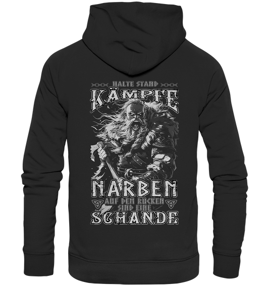 Halte Stand Und Kämpfe, Narben Auf Dem Rücken Sind Eine Schande - Organic Basic Hoodie