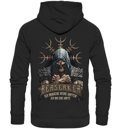 Berserker Ich Brauche Keine Waffen - Organic Basic Hoodie