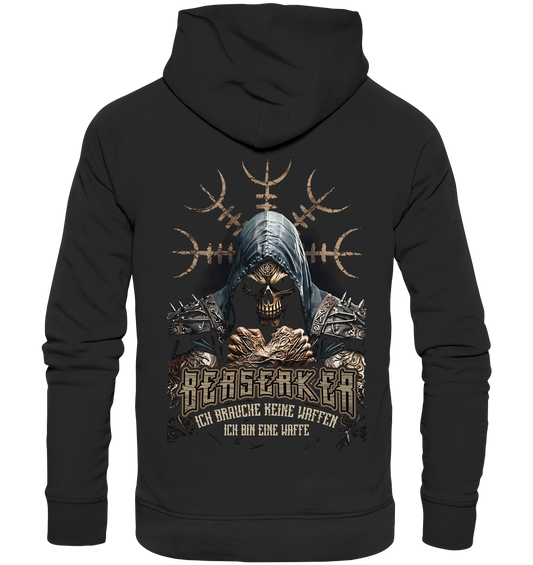 Berserker Ich Brauche Keine Waffen - Organic Basic Hoodie