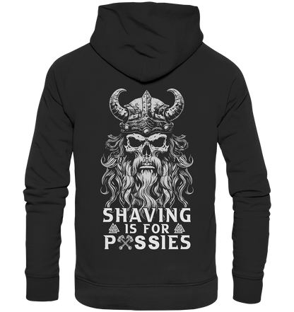 Shaving Is For Pussies  - Organic Basic Hoodie