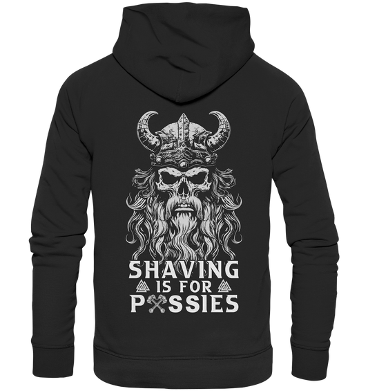 Shaving Is For Pussies  - Organic Basic Hoodie