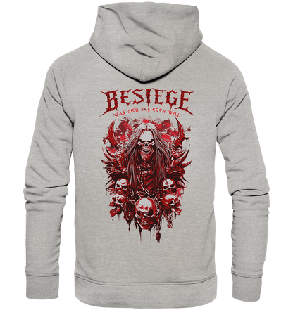 Besiege Was Dich Besiegen Will - Organic Basic Hoodie