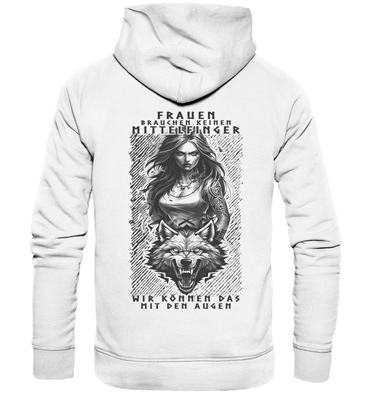 Frauen Brauchen Keinen Mittelfinger .... - Organic Basic Hoodie