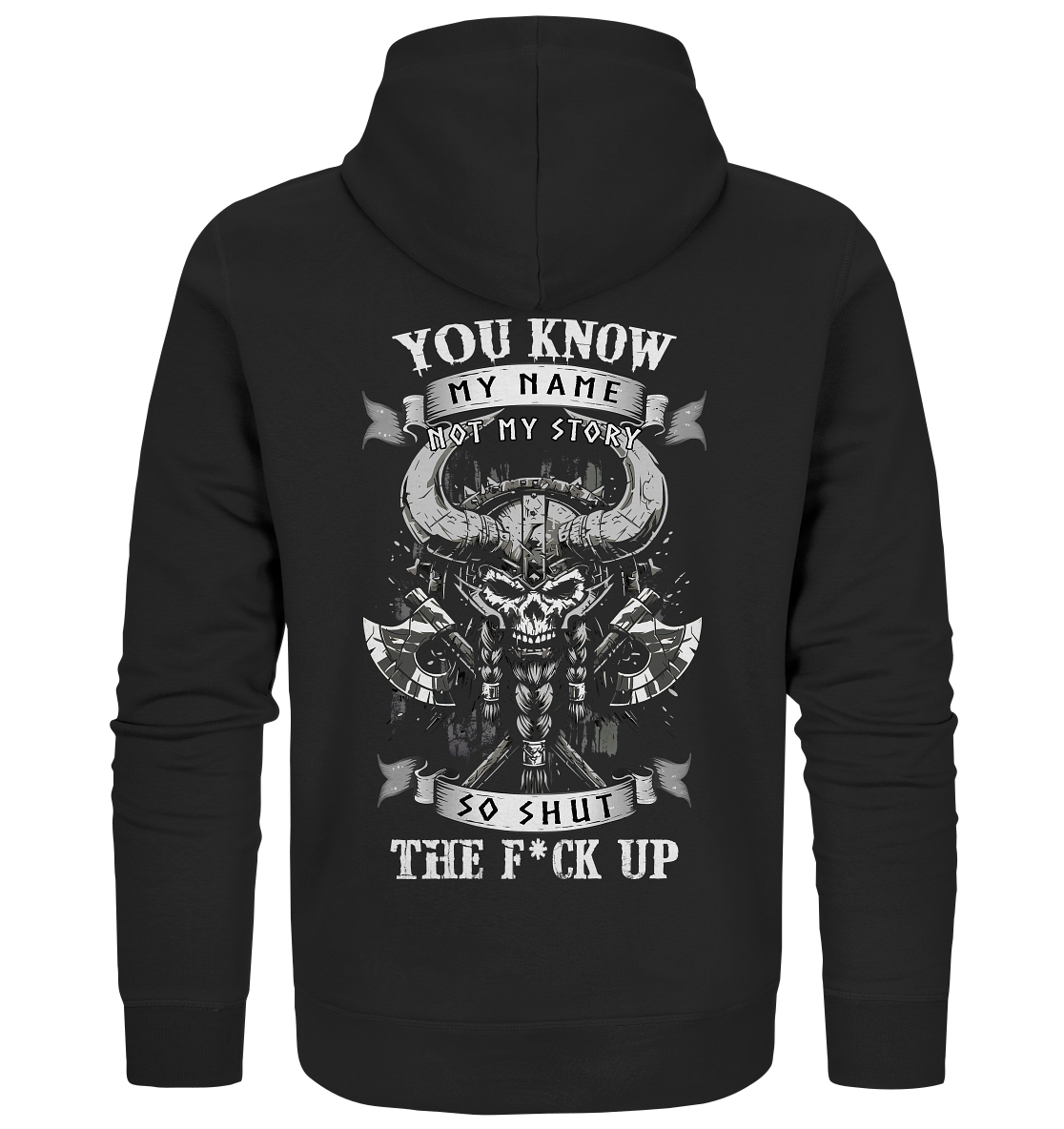 You Know My Name Not My Story - Organic Zipper