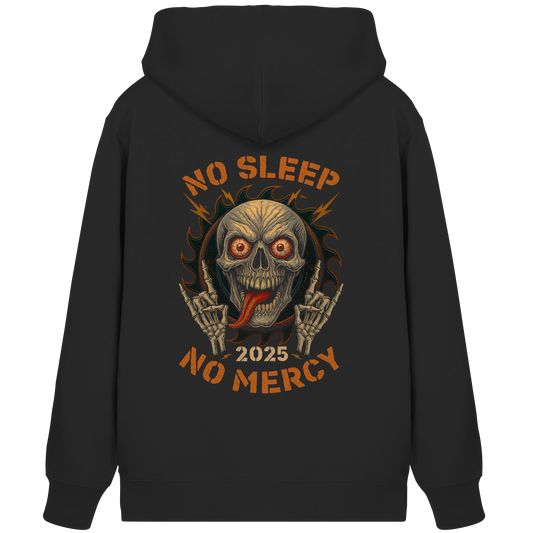 No Sleep No Mercy - Organic Zipper